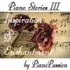 Pianopassion - Piano Stories III: Inspiration and Enchantment